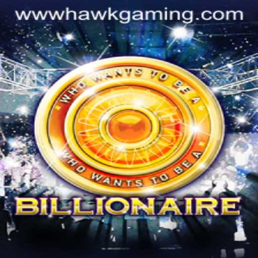 Exploring 'Billionaire' - The Latest Sensation by HawkGaming