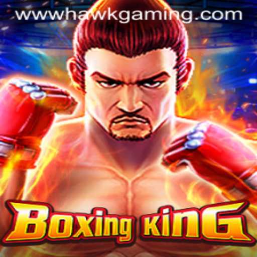 Unveiling BoxingKing: An Immersive Experience with HawkGaming