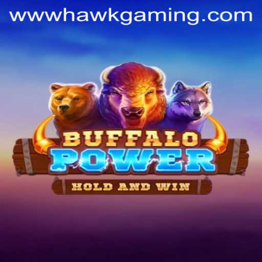 BuffaloPower and HawkGaming: A Masterful Exploration of Modern Gaming