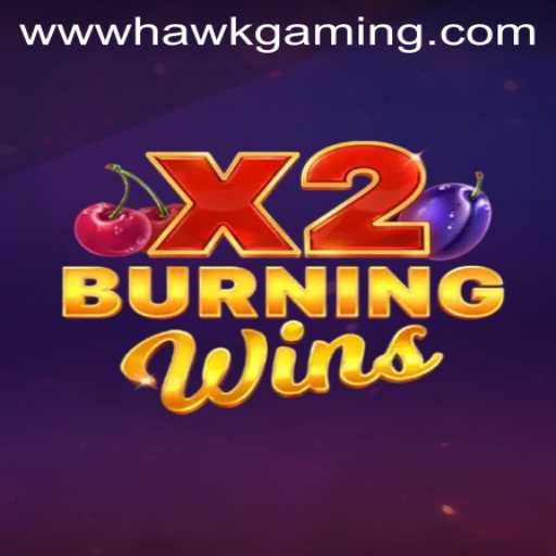 Exploring BurningWinsX2 at HawkGaming: A Thrilling Casino Experience