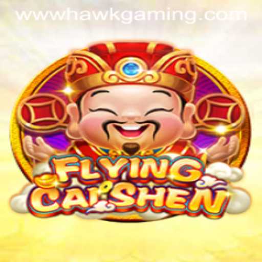 Explore the Thrilling World of FlyingCaiShen: A HawkGaming Adventure