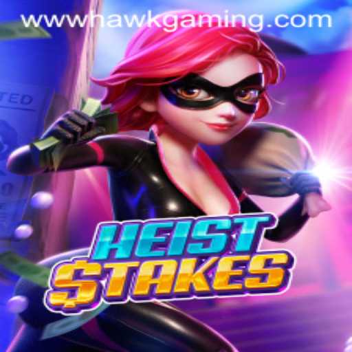 Exploring the Thrills of HeistStakes: A HawkGaming Adventure