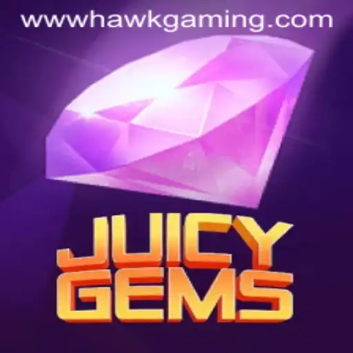 JuicyGems: A Gem of a Game Sparked by HawkGaming