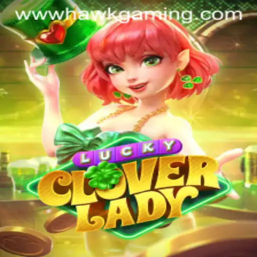 Discover the Thrills of LuckyCloverLady: A Complete Guide to HawkGaming's Latest Sensation