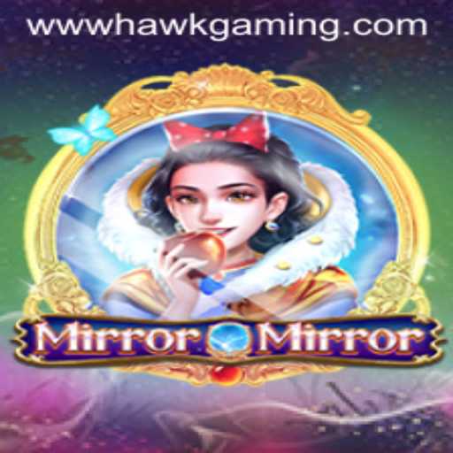 Discovering the Intrigue of MirrorMirror: A HawkGaming Adventure