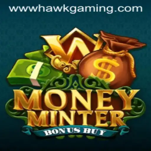 Discover the Thrills of MoneyMinterBonusBuy by HawkGaming