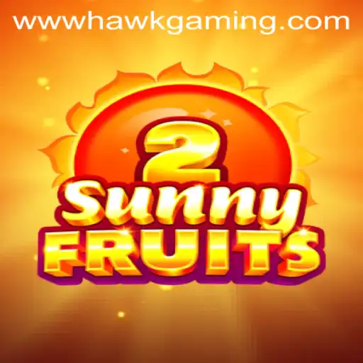 Unveiling SunnyFruits2: A Fresh Spin from HawkGaming