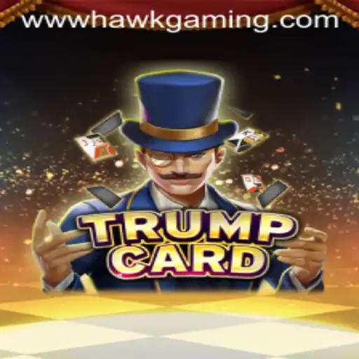 Discover the Exciting World of TrumpCard by HawkGaming